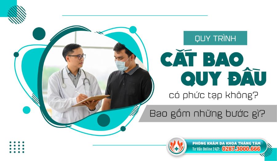 Quy trình cắt bao quy đầu có phức tạp không? 
